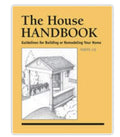 House Handbook : Guidelines for Building or Remodeling Your Home